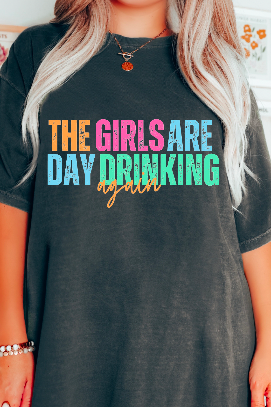 The Girls Are Day Drinking Again Tee